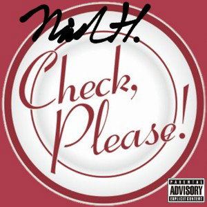 Nick Hustle ft. Kadillac Ab - "Check Please"