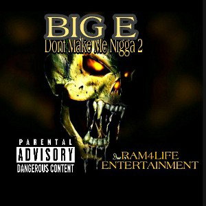 BIGE - 🔥🔥Dont Make Me Nigga 2🔥🔥