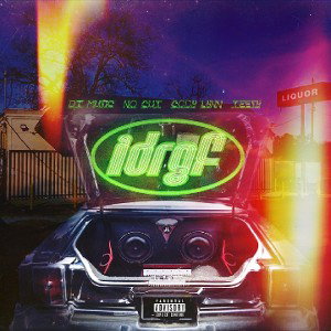 DT Muzic I.D.R.G.F (I Don't Really Give a Fuck) [feat. No Cut, Cody Lynn, Teezy]


