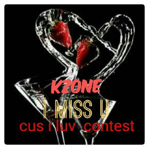 I MISS YOU(cus i love contest)