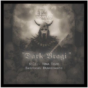 DARK BRAGI  #NOMAD