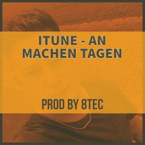 An manchen Tagen (prod. by 8TEC)