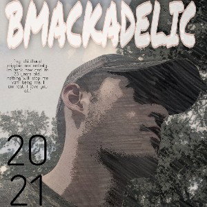 IM REAL - bmackadelic (no studio. all with me and my phone)