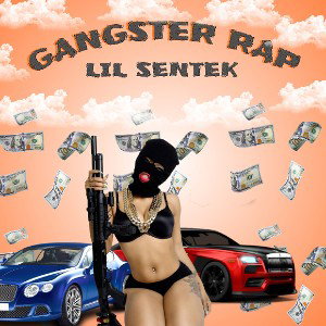 LIL SENTEK - GANGSTER RAP
