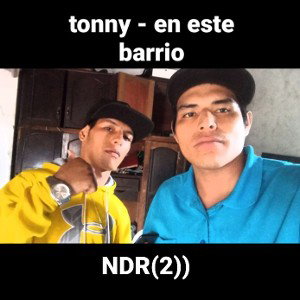 TONNY - EN MI BARRIO🇧🇴