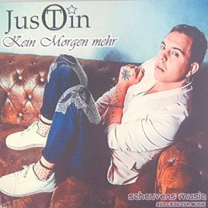 JusTin O Kein Morgen mehr