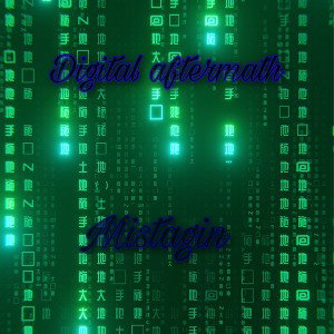 Digital aftermath 