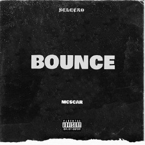 MC SCAR - BOUNCE 