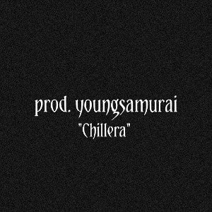 [FREE] "Chillera" prod. youngsamurai       