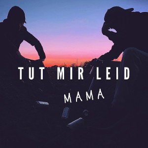-Tut mir leid Mama - S-AYO