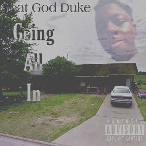 Goat God Duke ft BMG Täë -Trenches