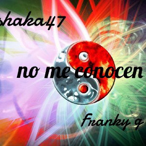 no me conocen