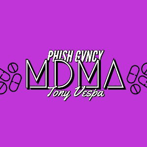 MDMA (Feat. Phish Gvncy)