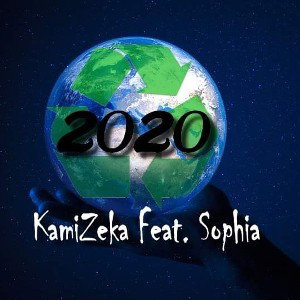"2020" KamiZeka Feat. Sophia 