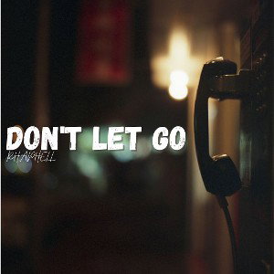 Rhaphell_(Don't Let Go)
