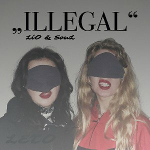Illegal - Lio & Soul