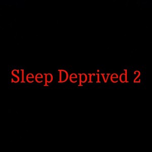 Dizzle -  Sleep Deprived Part 2