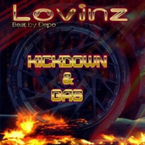 LovinZ - Kickdown & GAS - LOVI -