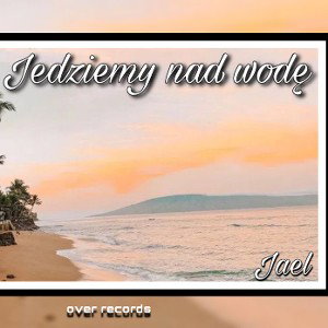 Jedziemy nad wodę (prod. Macie K)