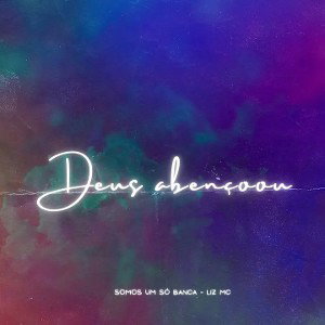 Deus Abenoou - Liz Mc