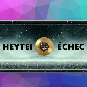Heytei - échec