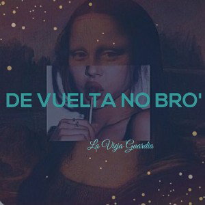 De vuelta NO Bro'