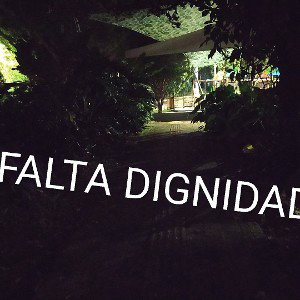 FALTA DIGNIDAD 
