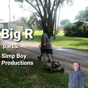 Big R part 2