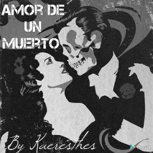 ঔৣ͜͡✪፝⚜AMOR DE UN MUERTO⚜ঔৣ͜͡✪