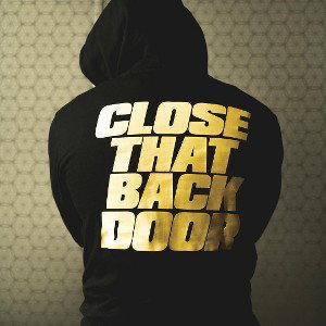 CLOSE THAT BACKDOOR (Freestyle)