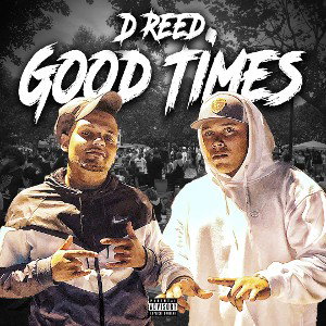 Find Myself- D Reed-Good Times (feat. King Weaver) Mastered