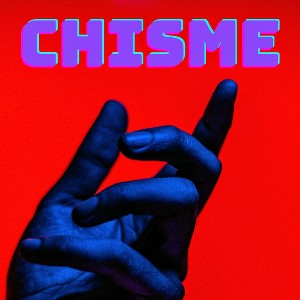 chisme