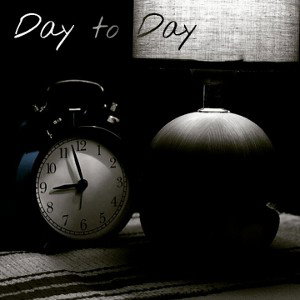 Day to Day