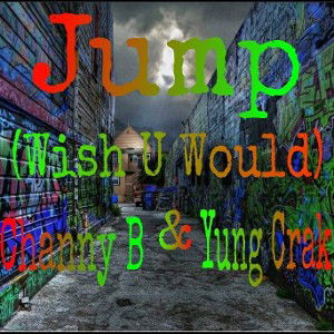 (Jump) Channy B Ft. Crak Tha God @Bloodchapo 