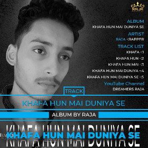 05. Khafa Hun Mai Duniya Se Rap Song By Dreamers RAJA 👑