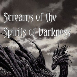 Screams_of_the_Spirits_of_Darkness