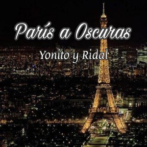 París a oscuras-Ridal y Yonitoo