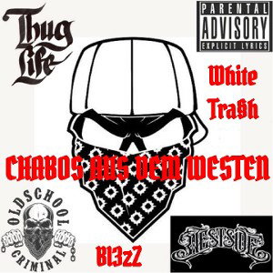 💎Bl3zZ💎 feat white Trash - Chabos aus dem Westen 