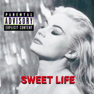-Sweet Life-