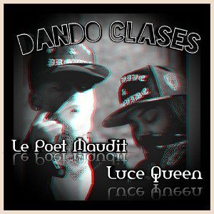 ᵈᵃⁿᵈᵒ ᶜˡᵃˢᵉˢ le poete maudit ᶠᵗ luce queen