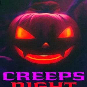 Creeps Night