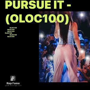  pursue it - (OLOC100) 