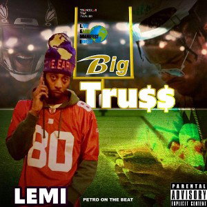 Big Tru$$