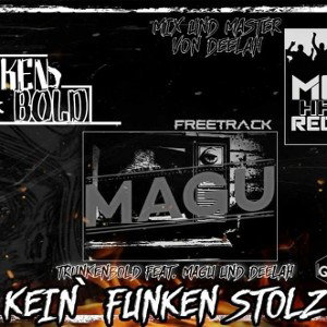 Trunkenbold feat. Magu & DeeLah - kein' Funken Stolz 