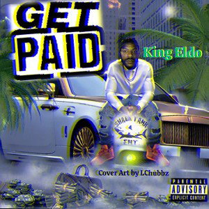 KING ELDO - GET PAID