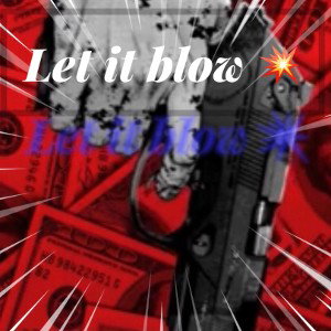 Letitblow2