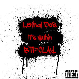 It's Nuthin feat. BTP Olay