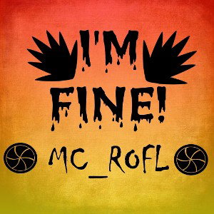 I'M FINE!
