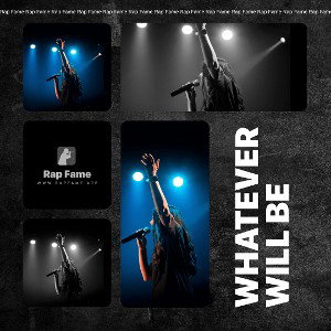 Whatever will be