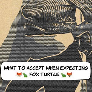 What to Accept When Expecting
